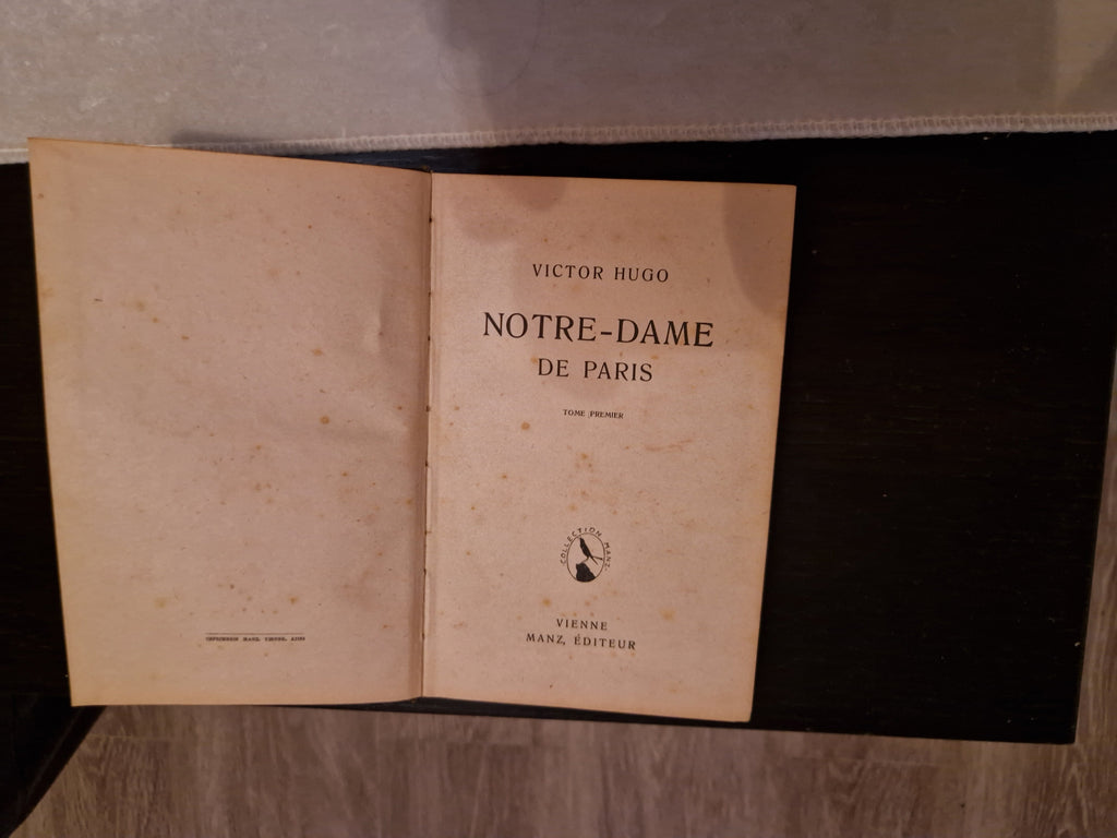 Victor Hugo – Notre-Dame de Paris, Tome Premier | Manz Éditeur, Wien | Antike französische Ausgabe