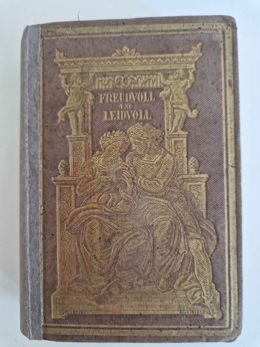 Antique German Book - Freudvoll und Leidvoll: A 19th Century Literary Treasure